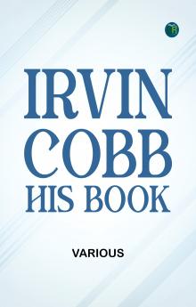 Irvin Cobb His Book