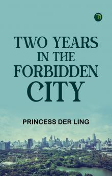 Two Years in the Forbidden City