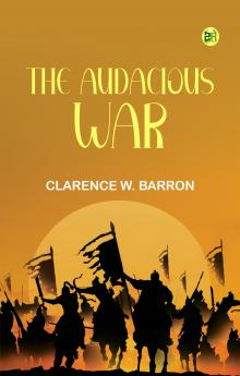The Audacious War