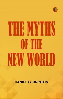 The Myths of the New World