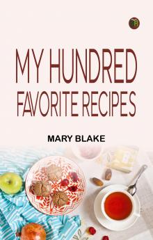 My Hundred Favorite Recipes