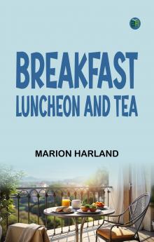 Breakfast Luncheon and Tea