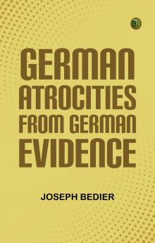 German Atrocities from German Evidence