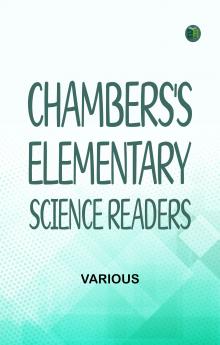 Chambers's Elementary Science Readers