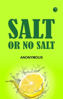 Salt ... or No Salt ...