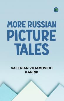 More Russian Picture Tales