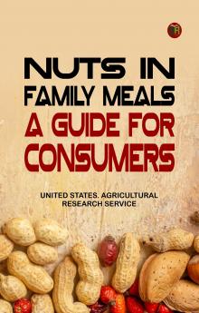 Nuts in Family Meals: A Guide for Consumers