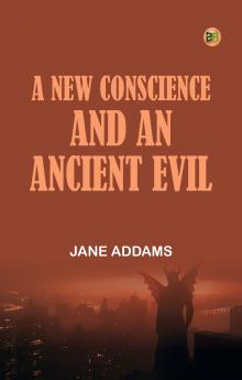 A New Conscience and an Ancient Evil