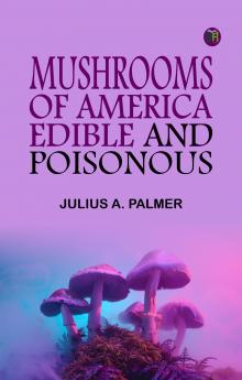 Mushrooms of America Edible and Poisonous