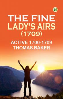 The Fine Lady's Airs (1709)