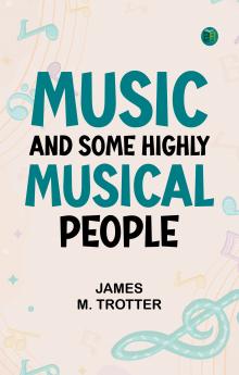 Music and Some Highly Musical People