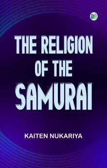 The Religion of the Samurai