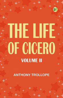 The Life of Cicero Volume II