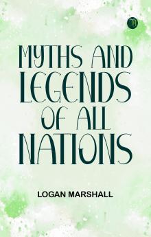 Myths and Legends of All Nations