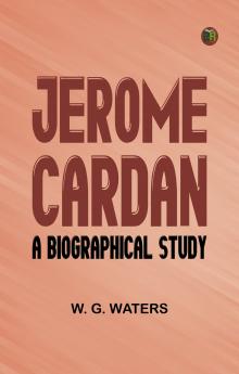 Jerome Cardan: A Biographical Study