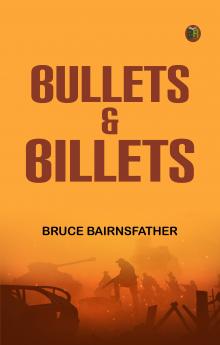 Bullets & Billets