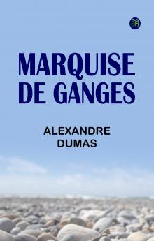 Marquise De Ganges