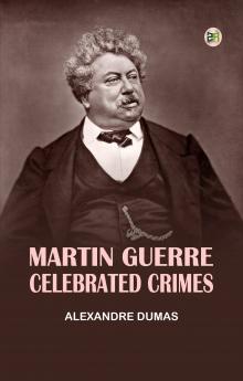 Martin GuerreCelebrated Crimes