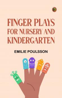 Finger plays for nursery and kindergarten