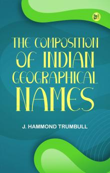 The Composition of Indian Geographical Names