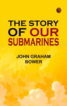 The Story of Our Submarines