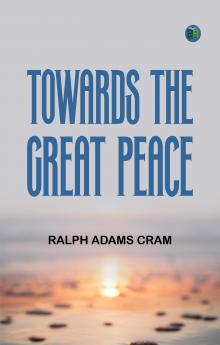 Towards the Great Peace