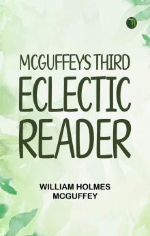 McGuffey's Third Eclectic Reader