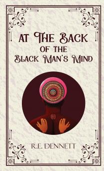 At The Back of the Black Man’s Mind