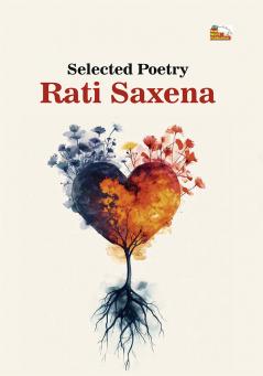 Selected Poetry - Rati saxena