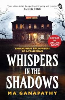 Whispers in the Shadows | Paranormal Encounters of a Policeman | Stories inspired by chilling events