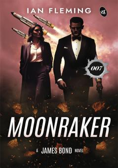 Moonraker: A James Bond Novel | A Spy Thriller