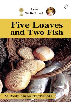 FIVE LOAVES AND TWO FISH