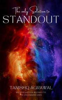 The only Solution to STAND OUT