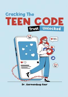 TRUST UNLOCKED - Cracking the teen code
