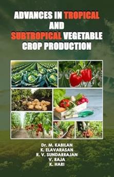Advances in Tropical and Subtropical Vegetable Crop Production