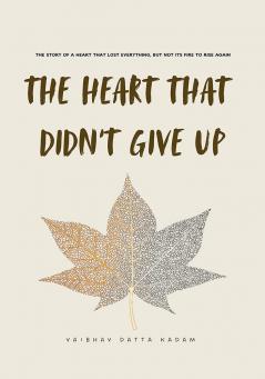 The Heart That Didn’t Give Up