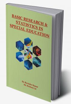 BASIC RESEARCH AND STATISTICS IN SPECIAL EDUCATION