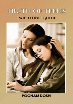 TRUTH OF TEENS : Parenting Guide