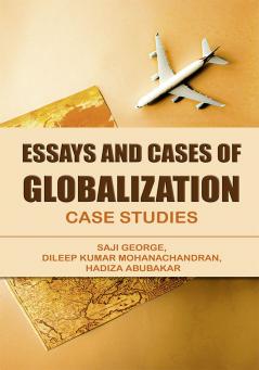 Essays and Cases of Globalization : Case Studies