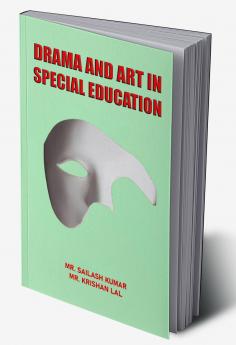 DRAMA AND ART IN SPECIAL EDUCATION