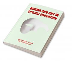 DRAMA AND ART IN SPECIAL EDUCATION