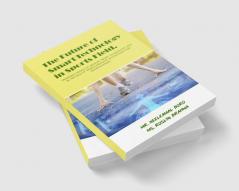 THE FUTURE OF SMART TECHNOLOGY IN SPORTS FIELD