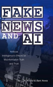 FAKE NEWS AND AI