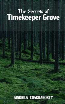 The Secrets of Timekeeper Grove