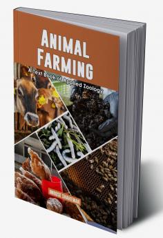 Animal Farming : A Text Book of Applied Zoology
