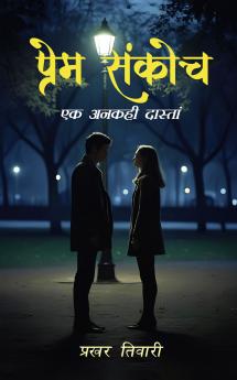 Prem Sankoch: Ek ankahi dastan