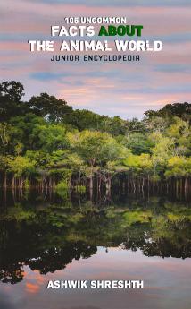 105 UNCOMMON FACTS ABOUT THE ANIMAL WORLD