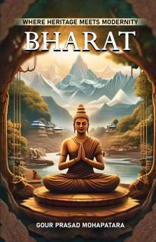 Bharat : Where Heritage Meets Modernity