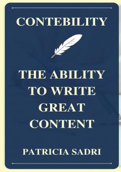 CONTEBILITY - THE ABILITY TO WRITE GREAT CONTENT
