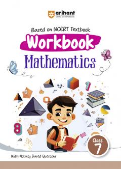 Workbook Mathematics (Class 7) | Based On NCERT Textbook